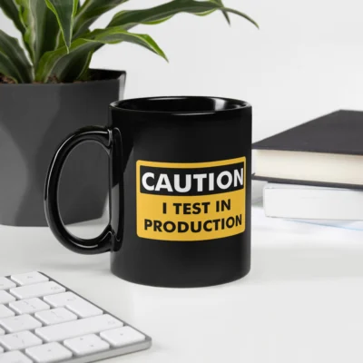 Caution I Test In Production Mug - Funny Developer Joke - Programmer Coding Nerd Coffee Cup - Software Engineer Geek Humor