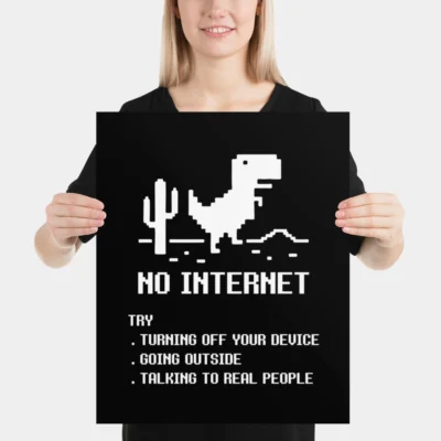 No Internet T-Rex Poster - Funny Dinosaur Game Art Print - Tech Humor Wall Decor - Geeky Coder Gift - Turning Off Your Device