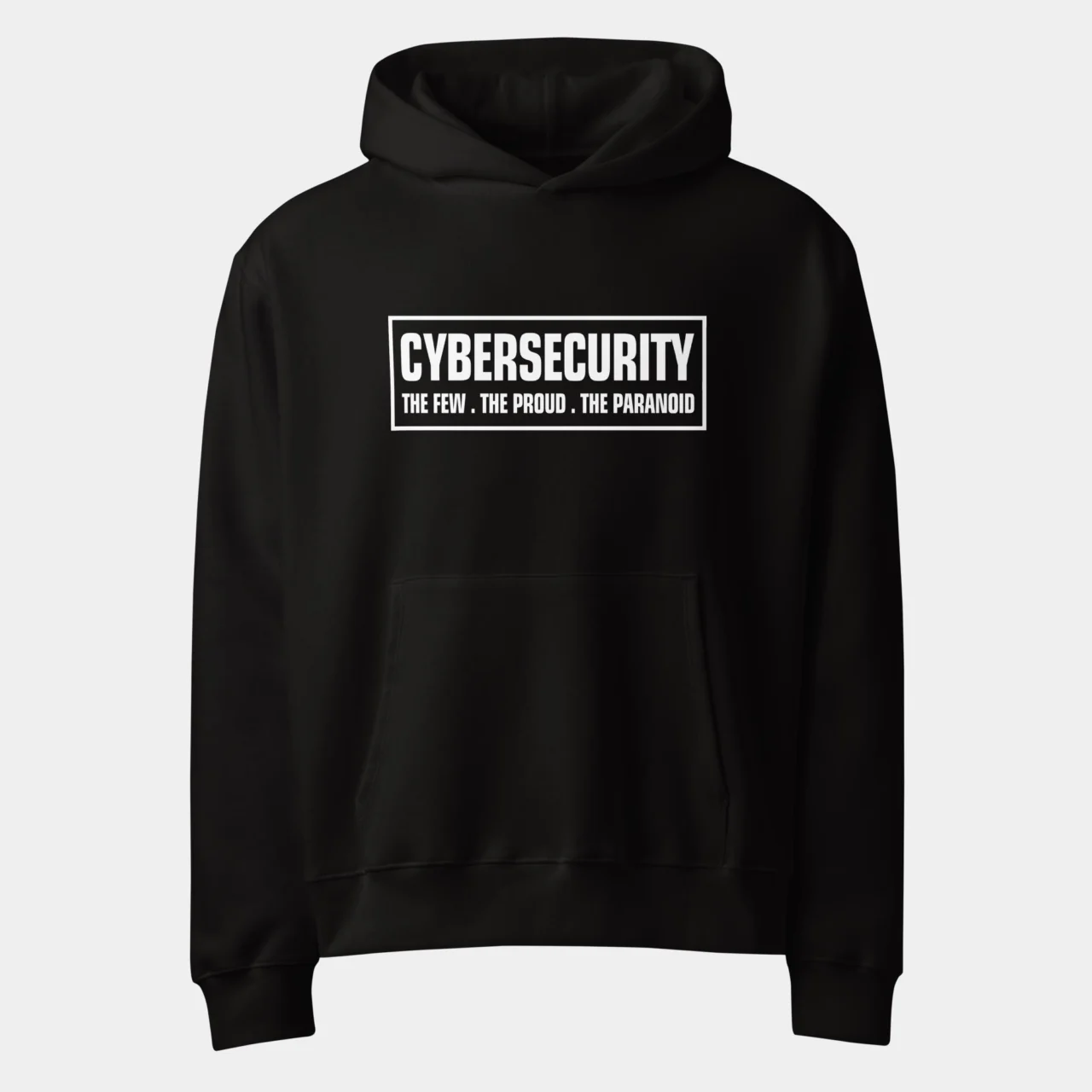 Cybersecurity The Few The Proud The Paranoid Oversized Hoodie - Network Security Computer Science Pullover
