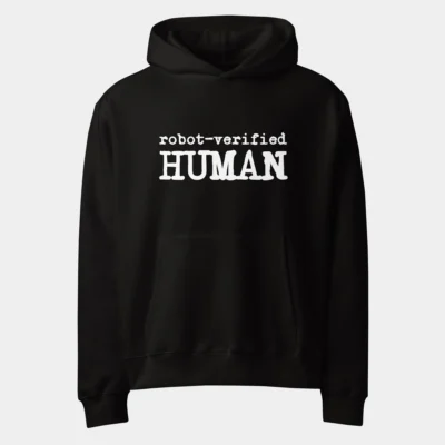 Robot Verified Human Oversized Hoodie - Funny CAPTCHA Humor Pullover