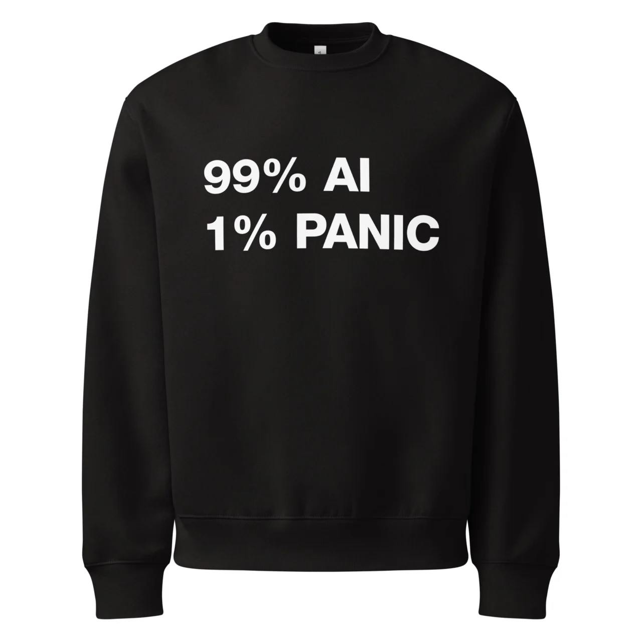 99 Percent AI 1 Percent Panic Oversized Sweatshirt - Funny Artificial Intelligence Pullover