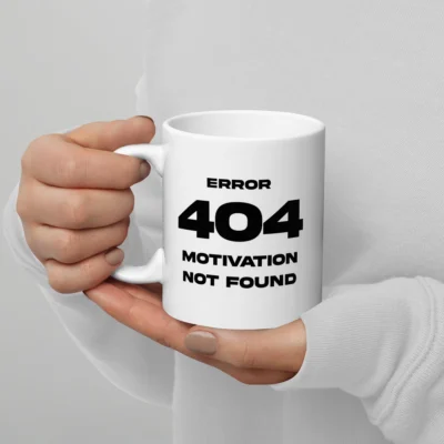 Error 404 Motivation Not Found Mug - Funny Programmer Gift - Tech Humor Office Coffee Cup - Lazy Introvert Coworker Gift Idea