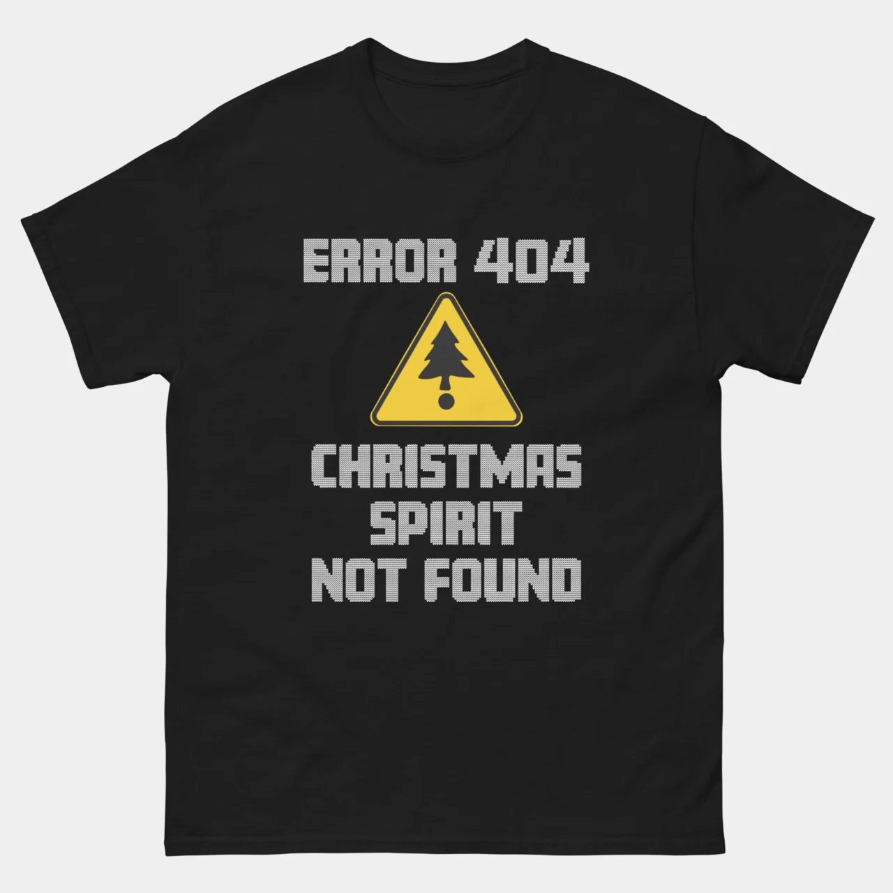 Black ERROR 404 CHRISTMAS SPIRIT NOT FOUND T-shirt featuring a yellow warning triangle with a Christmas tree icon, and text. This is a Sarcastic Programmer Holiday Shirt.