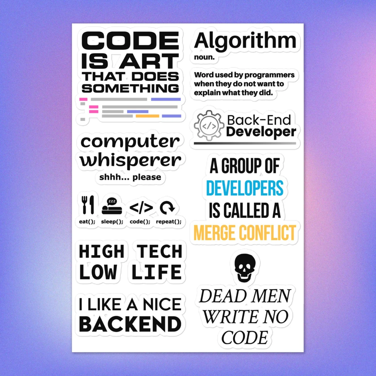 Funny backend developer sticker pack with Code Is Art, Algorithm Definition, Computer Whisperer, A Group Of Developers Is A Merge Conflict and Dead Men Write No Code laptop decals
