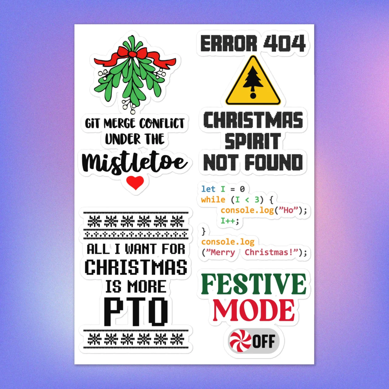 Full sheet of 5 Funny Christmas Coder Sticker Pack including "GIT MERGE CONFLICT UNDER THE MISTLETOE," "ALL I WANT FOR CHRISTMAS IS MORE PTO," and the "ERROR 404 CHRISTMAS SPIRIT NOT FOUND" graphic.
