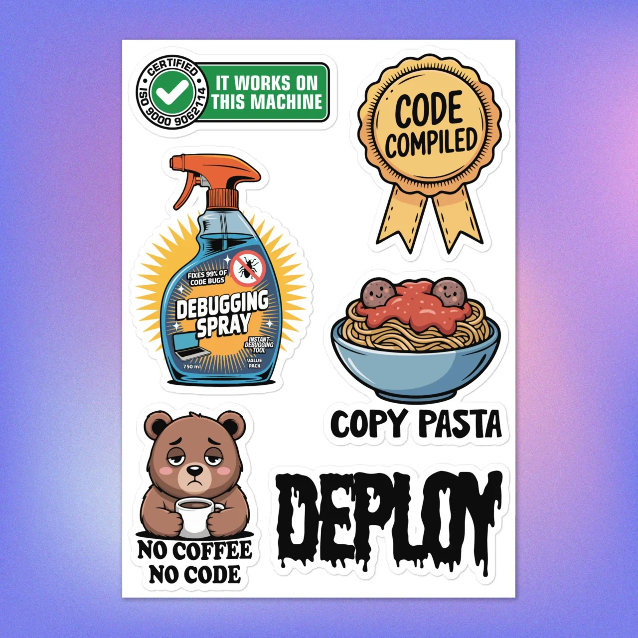 Full sheet of 6 Funny Coder Stickers for programmers including "DEBUGGING SPRAY," "NO COFFEE NO CODE" bear, "IT WORKS ON THIS MACHINE," and "COPY PASTA" spaghetti graphic.