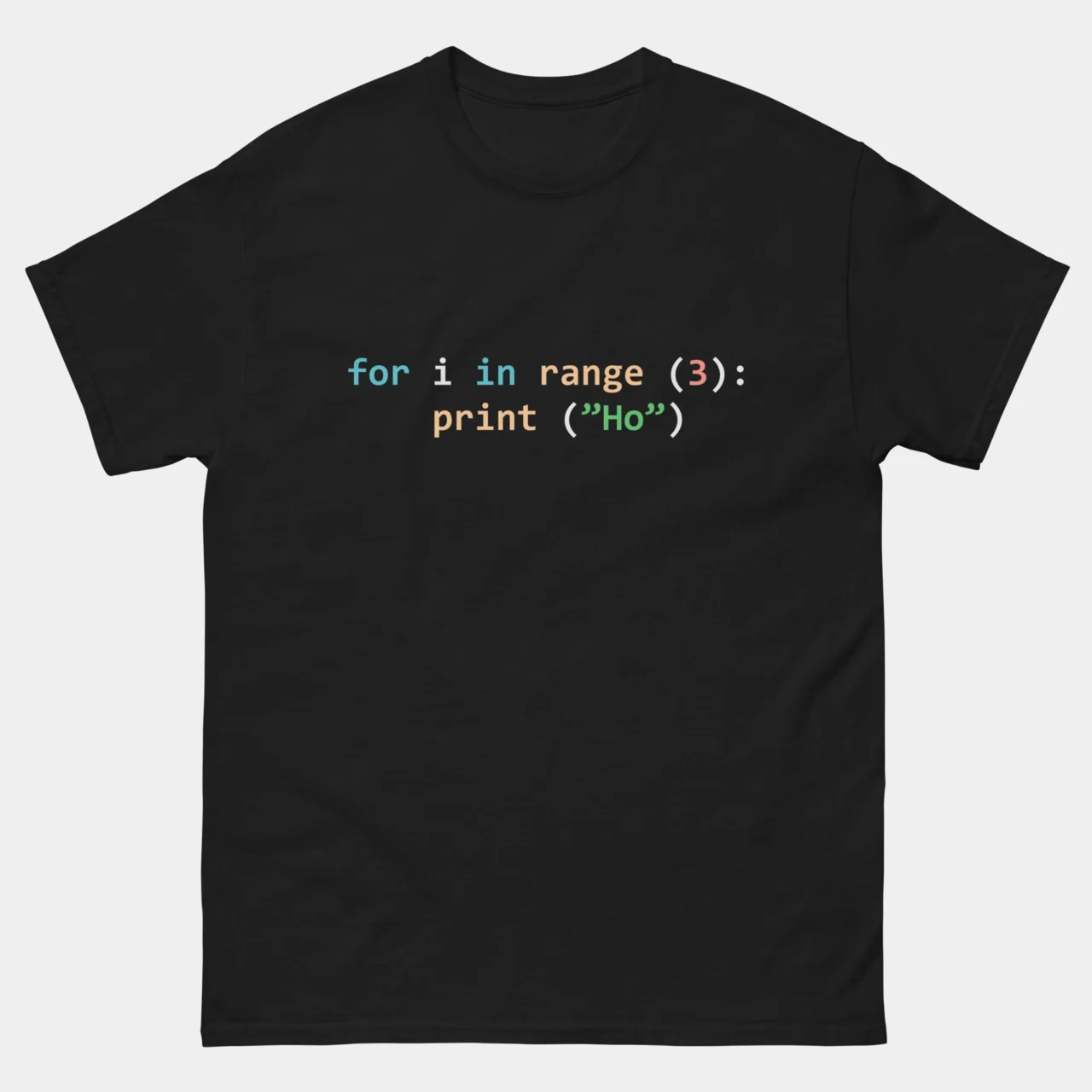 Black Funny Programmer Christmas Tee showing a snippet of Python code for i in range 3 print Ho in colorful syntax highlighting. This is a Funny Python Programmer Christmas Shirt.