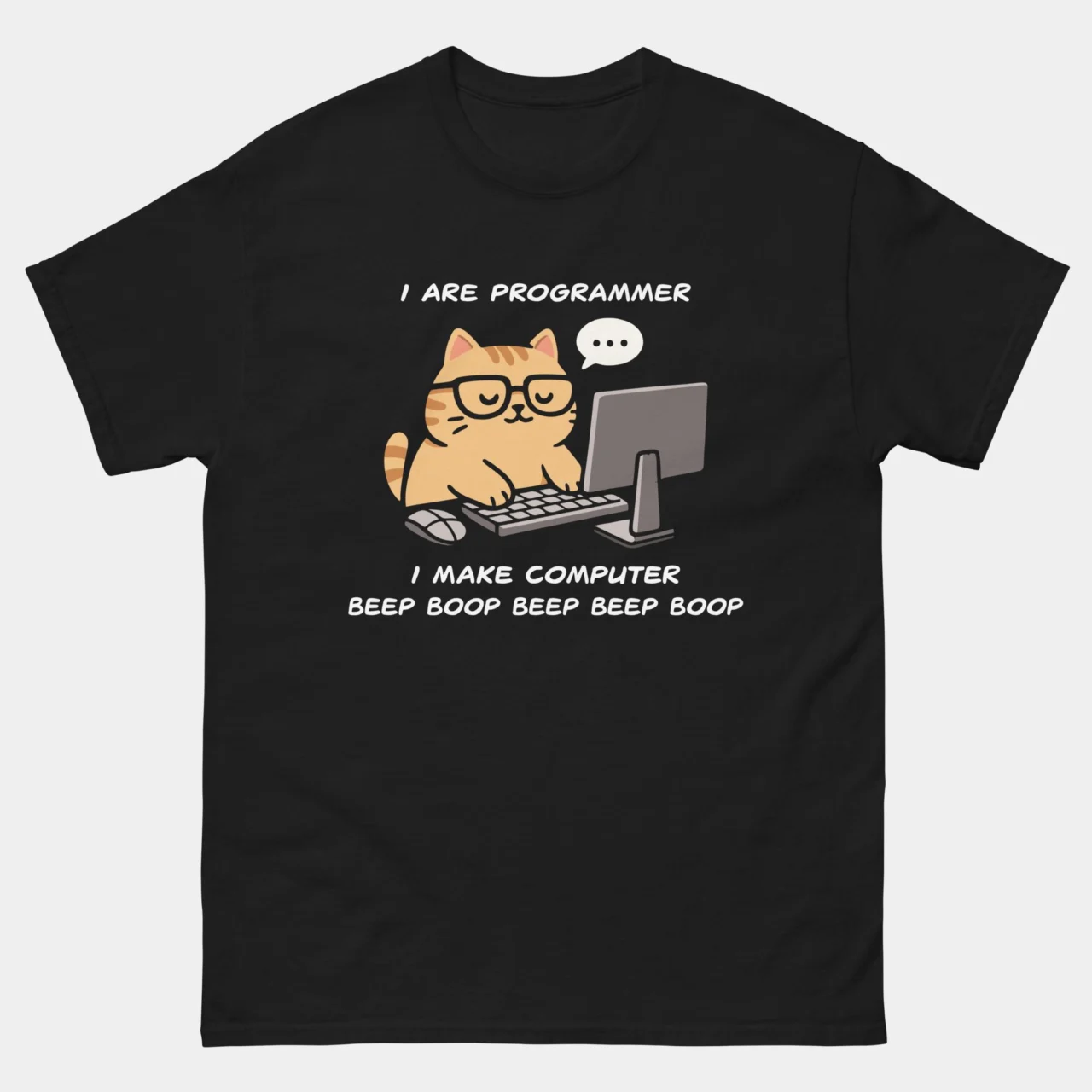 A black I Are Programmer Funny Cat T-Shirt featuring a cartoon orange cat with glasses at a computer and the text: "I ARE PROGRAMMER I MAKE COMPUTER BEEP BOOP BEEP BEEP BOOP". This is a Funny Cat Programmer T-Shirt.