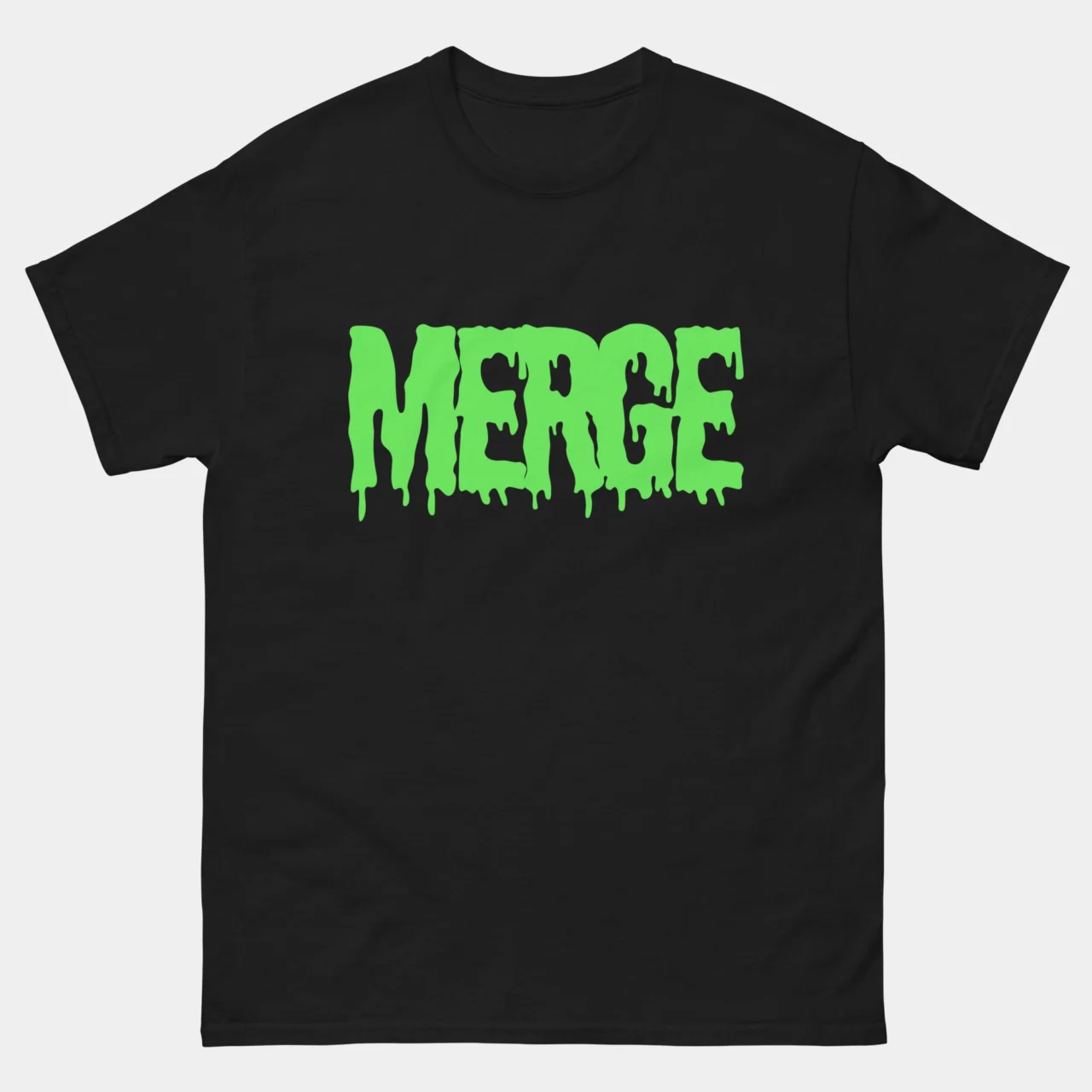 A black Git Humor Tee featuring the word "MERGE" in a large, neon green dripping slime font. This is a Funny Neon Green Merge Funny Programmer T-Shirt