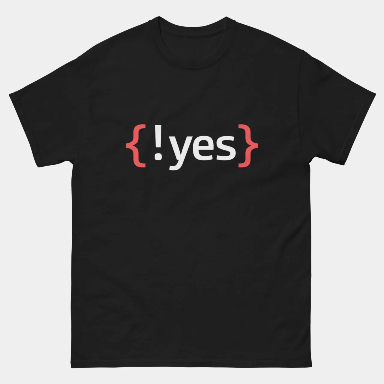 A black Logical NOT Operator Developer Tee with white text and red curly braces that reads "{!yes}". This is a {!yes} No Funny Programmer T-Shirt