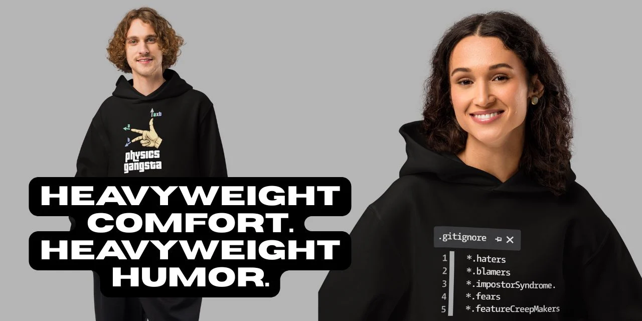 Two models wearing black oversized programmer hoodies, 'Physics Gangsta' vector cross product design and '.gitignore *.haters *.blamers' file editor hoodie - TechGeeksApparel Developer Hoodies Banner