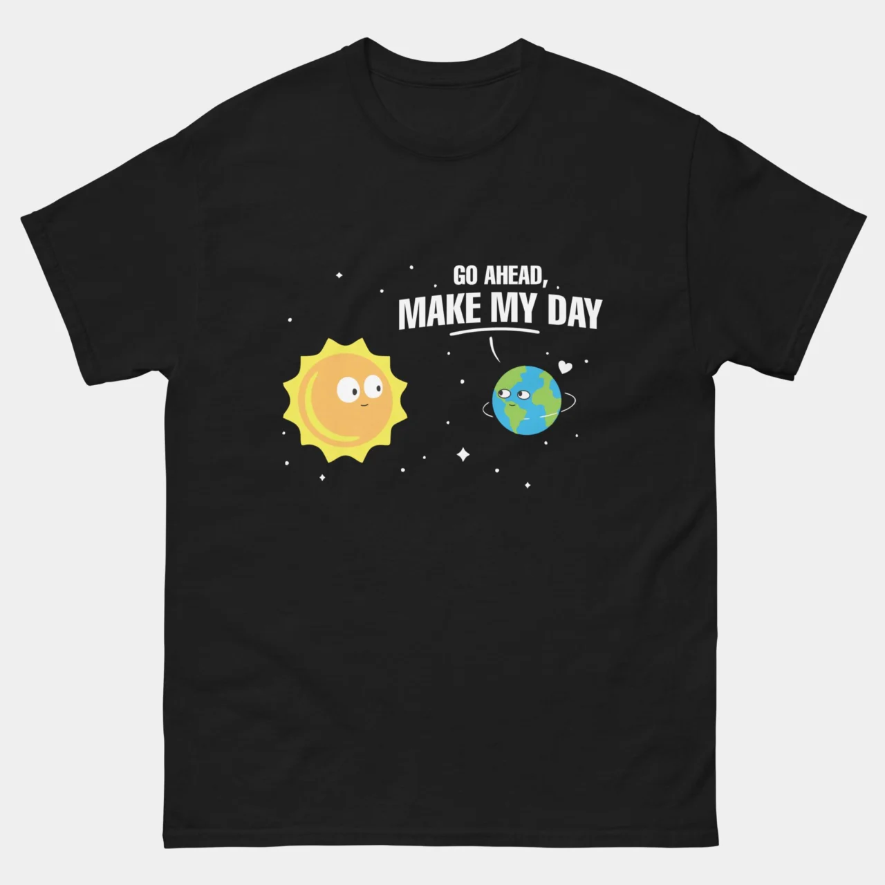 Black Go Ahead Make My Day Funny Sun Earth Tee - astronomy t-shirt featuring cartoon sun and Earth characters in space with the sun saying Go Ahead Make My Day, clever orbital mechanics pun science humor graphic tee for astronomy lovers and space nerds
