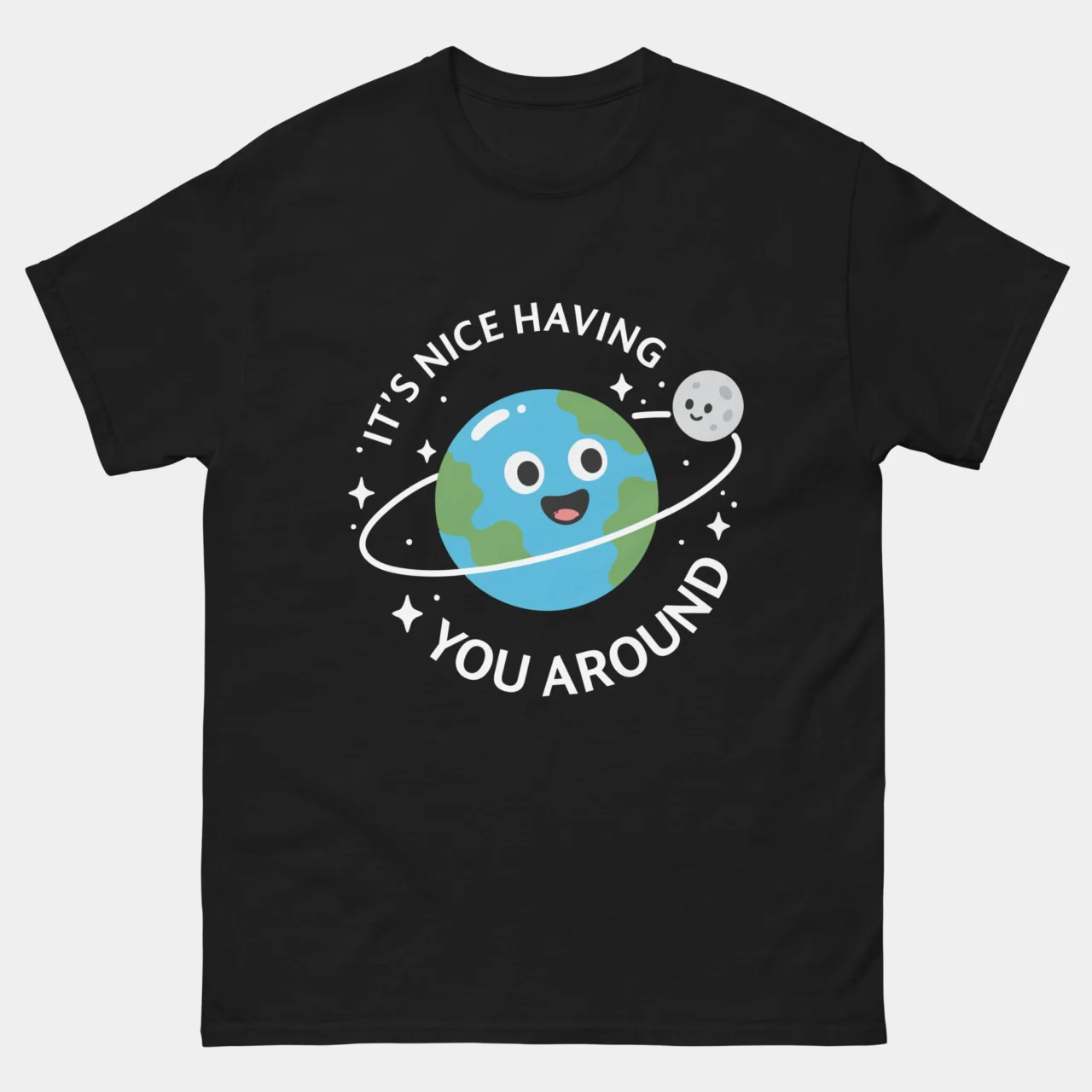 Black cute astronomy It's Nice Having You Around Earth Moon Tee featuring kawaii cartoon Earth smiling with a happy Moon orbiting around it and text reading It's Nice Having You Around with surrounding sparkle stars, sweet orbital mechanics pun graphic tee for space lovers