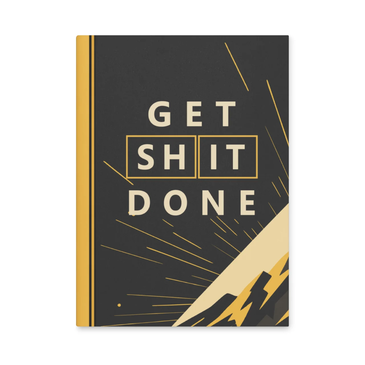 Get Shit Done gold and black hardcover Bold Motivational Productivity Journal
