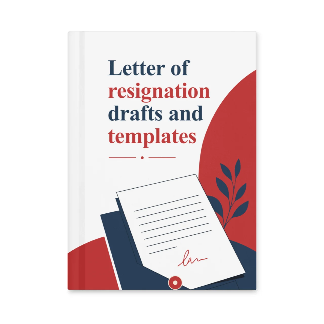 Letter Of Resignation Drafts And Templates funny corporate Sarcastic Office Humor Hardcover Notebook
