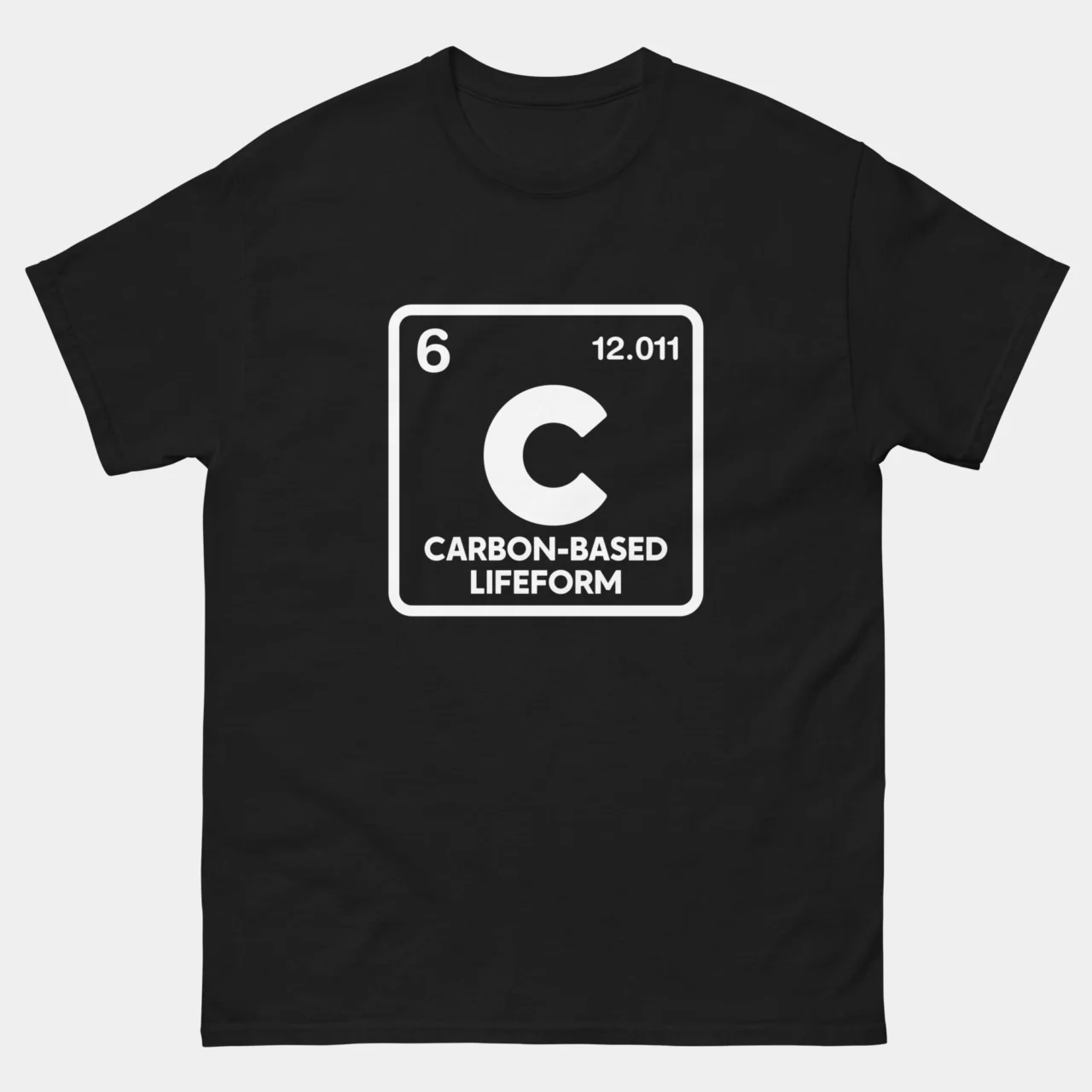 Carbon-Based Lifeform Funny Chemistry Tee - Periodic Table Element T-Shirt in Black