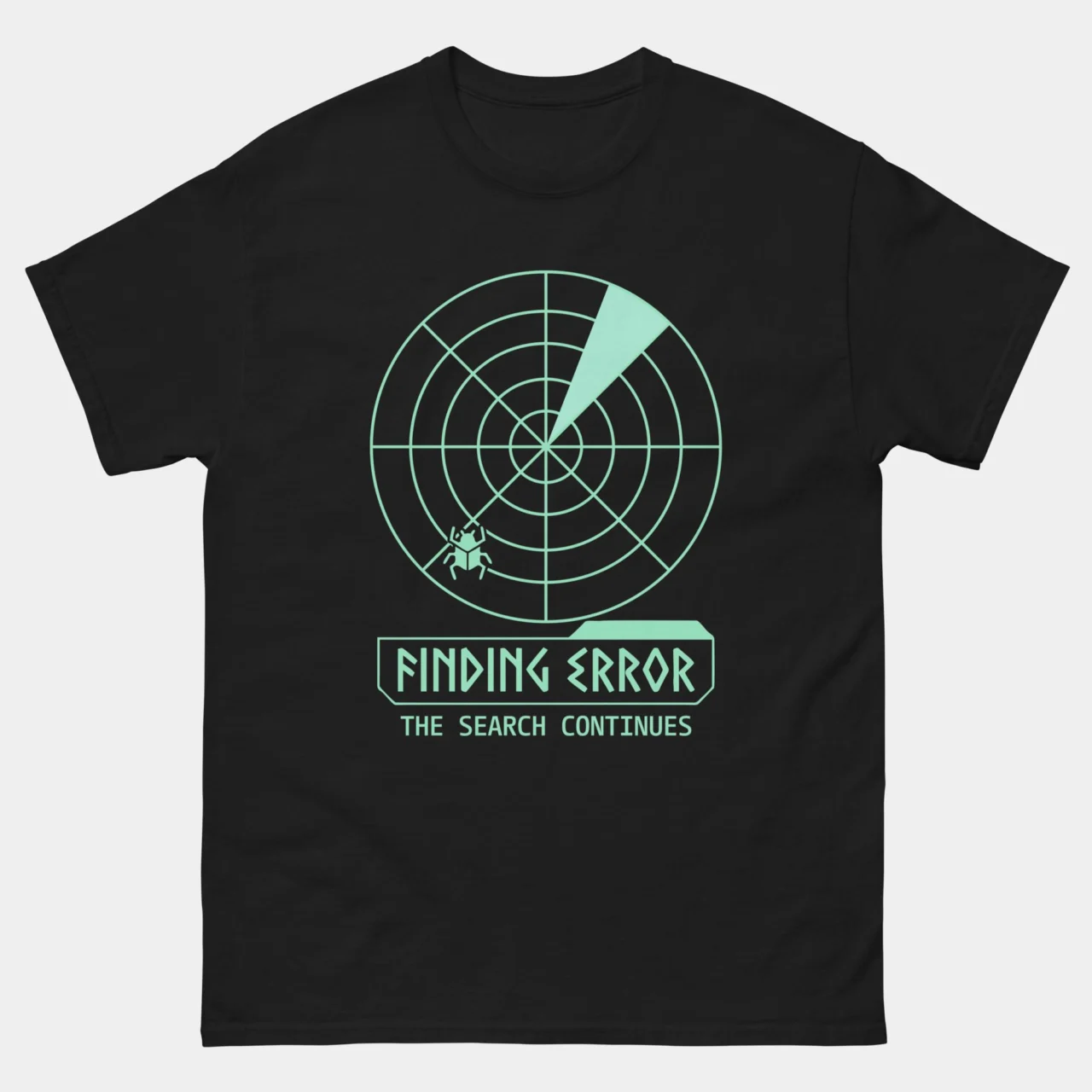 Funny Finding Error Search Continues Debugging Tee in Black