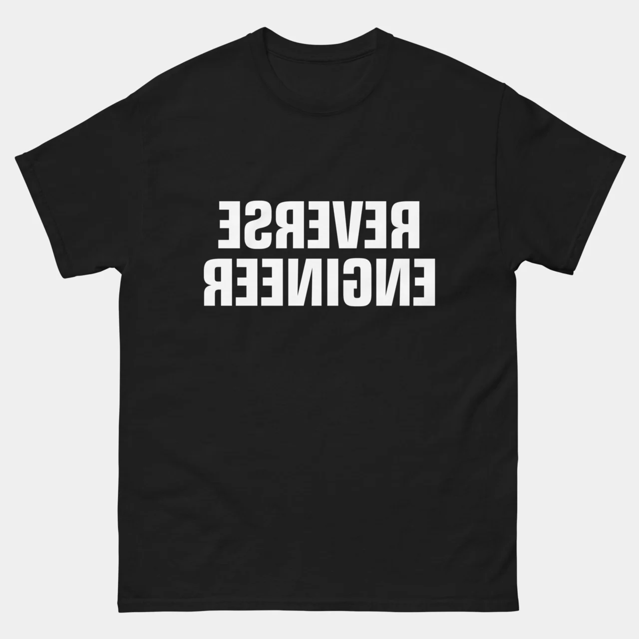 Reverse Engineer Funny Engineering Shirt - Upside Down Text T-Shirt in Black