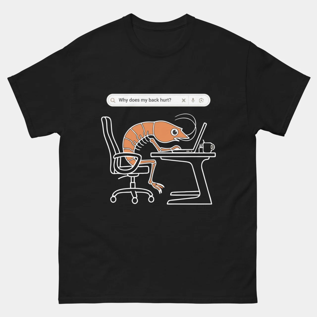 Why Does My Back Hurt Computer Shrimp Tee - Funny Shrimp Meme T-Shirt in Black