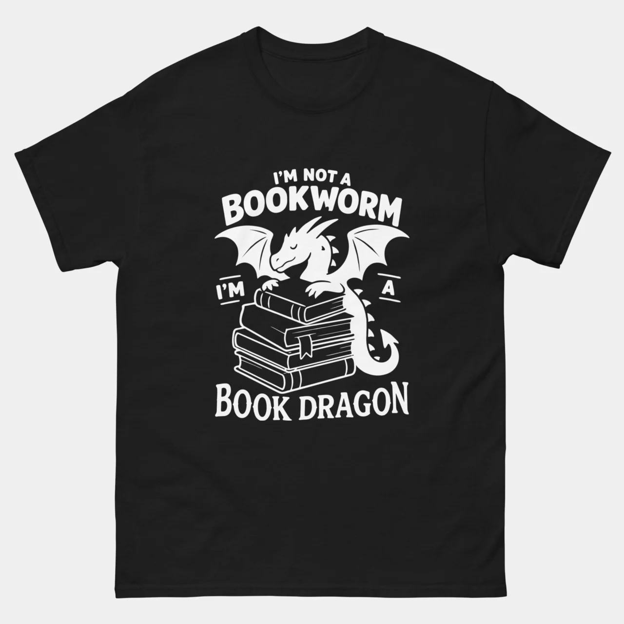 I'm Not A Bookworm I'm A Book Dragon Funny Reader T-Shirt in Black