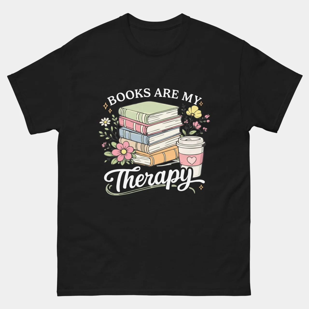 Books Are My Therapy Cute Reader Tee - Floral Book Lover T-Shirt in Black