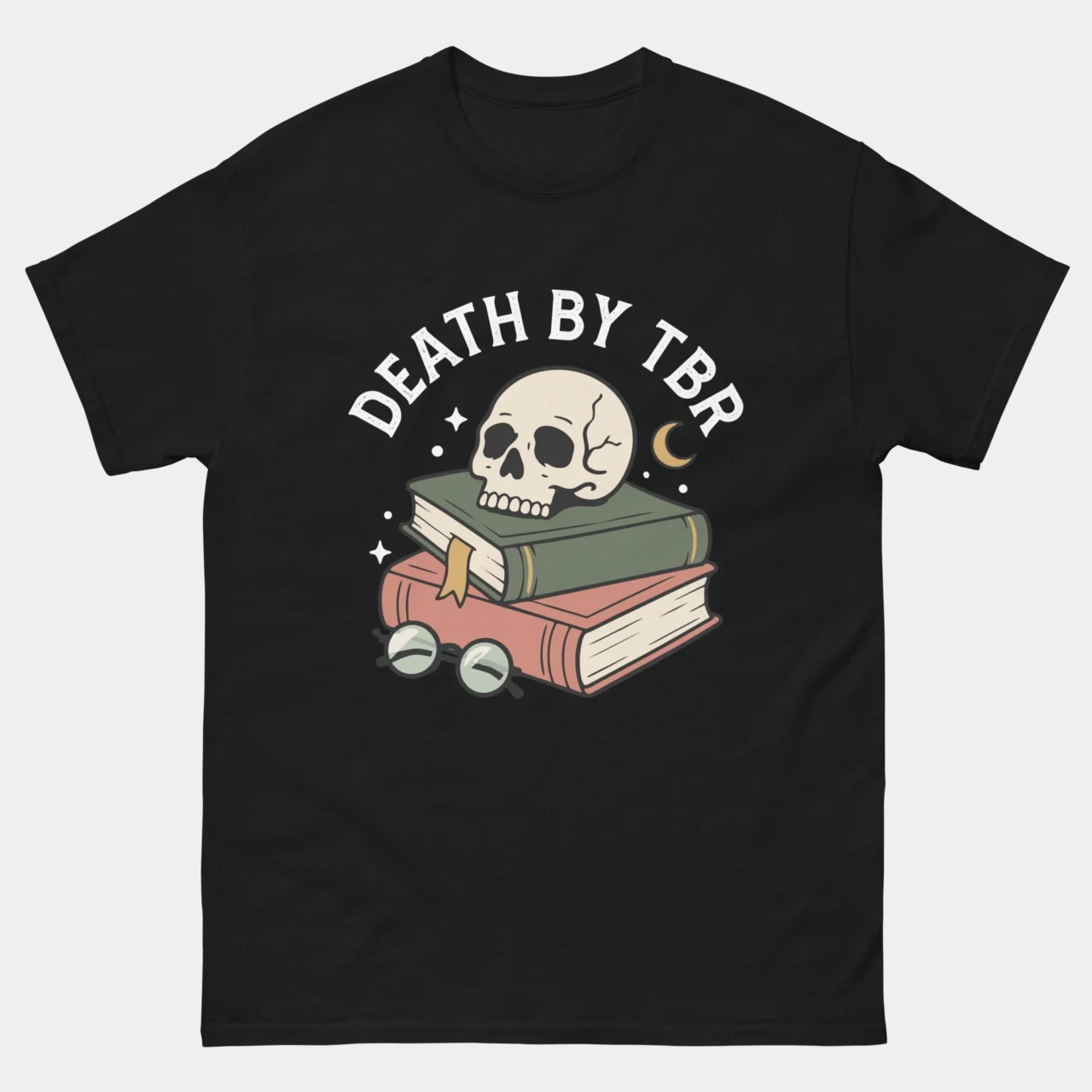 Death By TBR Funny Book Lover Dark Humor Tee - Dark Academia Book T-Shirt in Black
