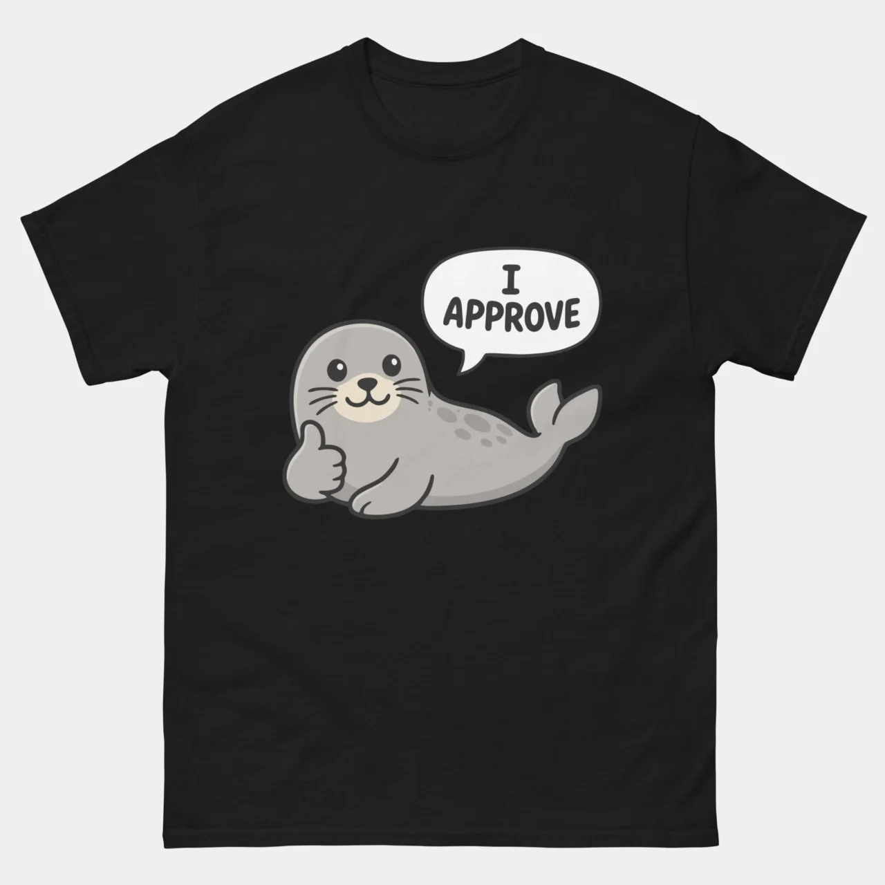 Black Seal Of Approval Funny T-Shirt with a cute gray cartoon seal giving a thumbs up and a speech bubble saying I Approve