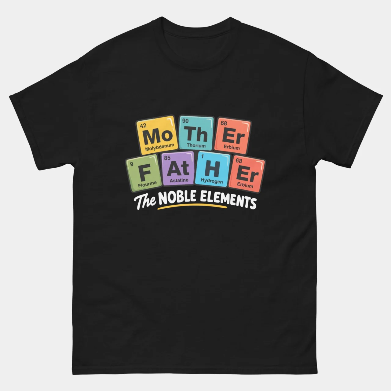 Mother Father Noble Elements Chemistry Tee - Funny Periodic Table T-Shirt in Black
