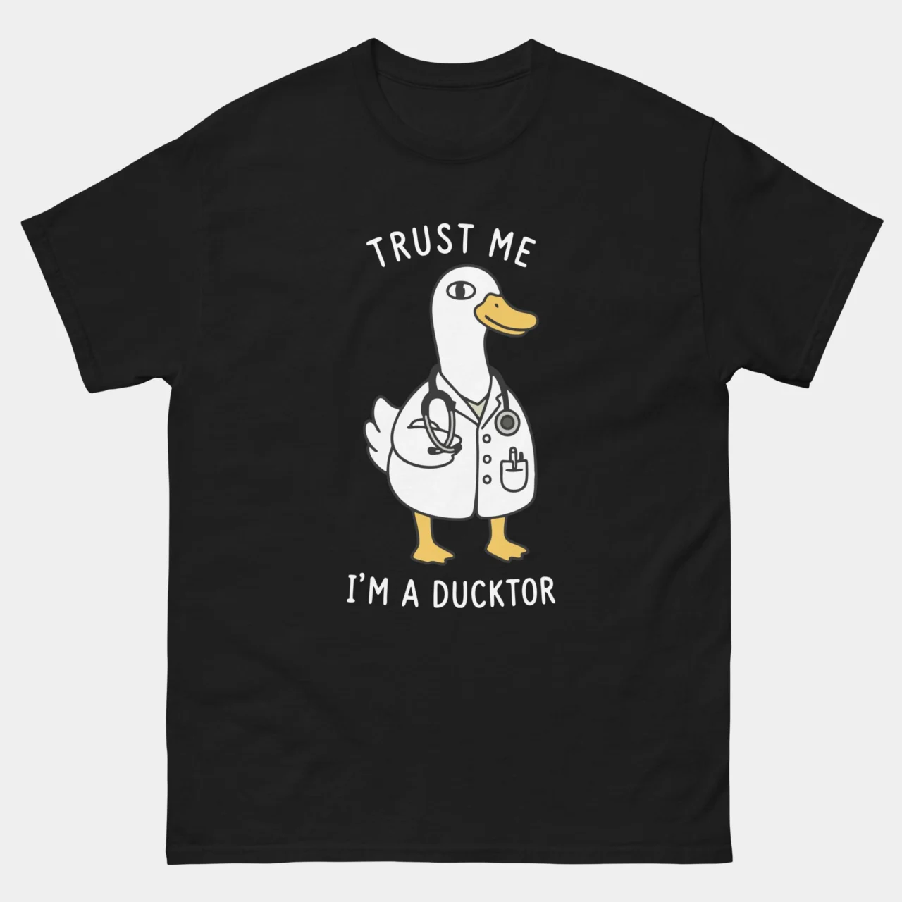 Black Trust Me I’m A Ducktor Funny Doctor Shirt with cute cartoon duck wearing a doctor’s lab coat and stethoscope with text Trust Me I’m A Ducktor