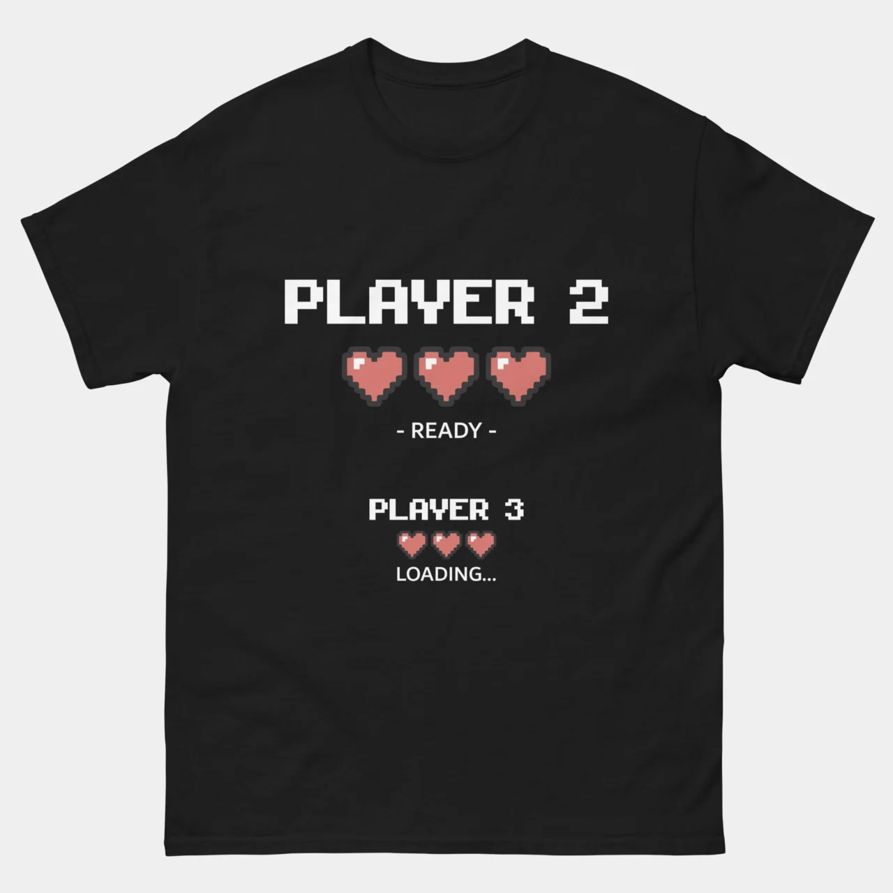 Black Player 3 Loading Gamer Pregnancy Shirt with pixel text Player 2 Ready with red hearts and a smaller Player 3 Loading line, a gamer baby announcement design